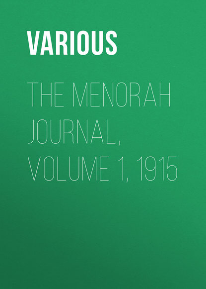 The Menorah Journal, Volume 1, 1915 (Various). 