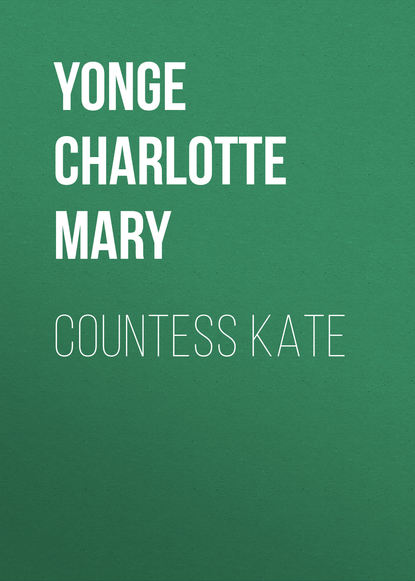 Countess Kate - Yonge Charlotte Mary