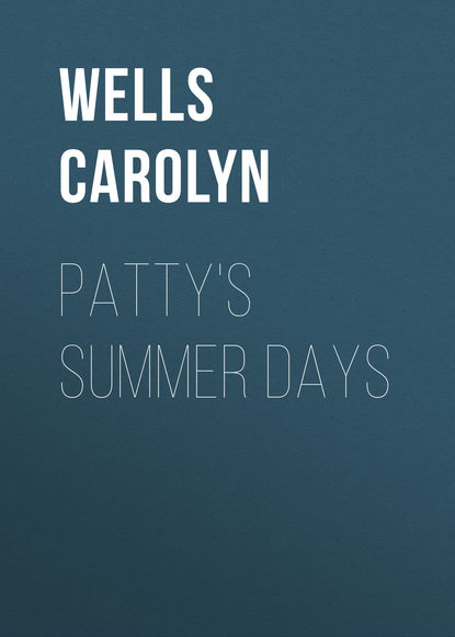 Wells Carolyn — Patty's Summer Days