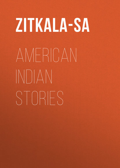 American Indian Stories - Zitkala-Sa
