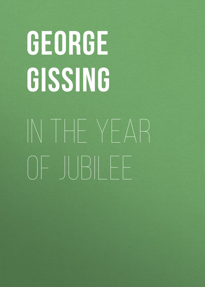 In the Year of Jubilee (George Gissing). 