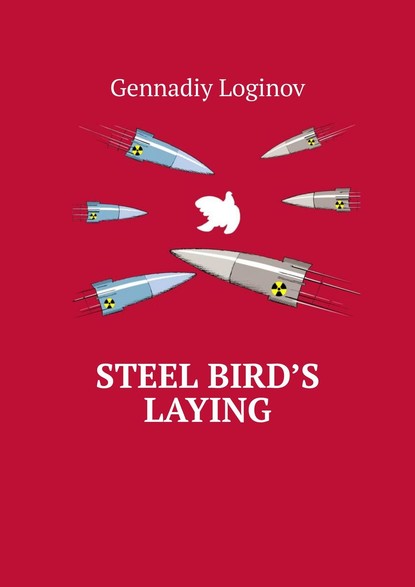 Steel Birds Laying