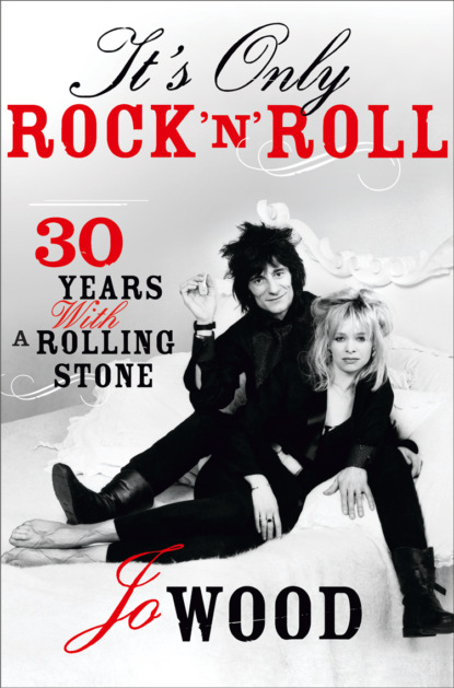 It s Only Rock n Roll: Thirty Years with a Rolling Stone