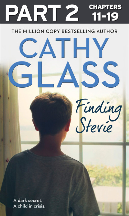 Cathy Glass - Finding Stevie: Part 2 of 3: A teenager in crisis