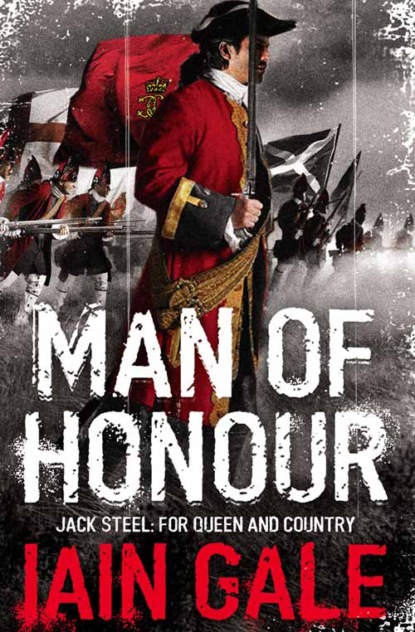 Iain  Gale - Jack Steel Adventure Series Books 1-3: Man of Honour, Rules of War, Brothers in Arms