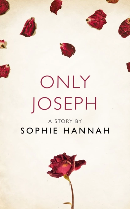 Обложка книги Only Joseph: A Story from the collection, I Am Heathcliff, Sophie Hannah