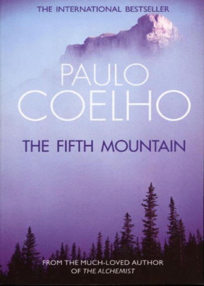 Пауло Коэльо - The Fifth Mountain