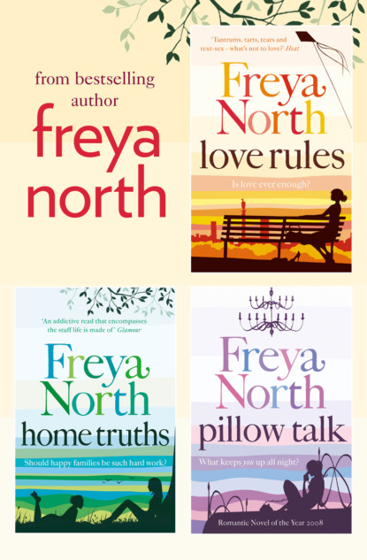 Freya  North - Freya North 3-Book Collection: Love Rules, Home Truths, Pillow Talk
