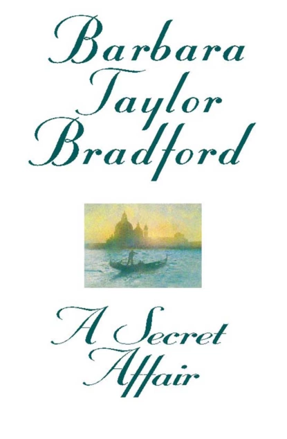 Обложка книги A Secret Affair, Barbara Taylor Bradford