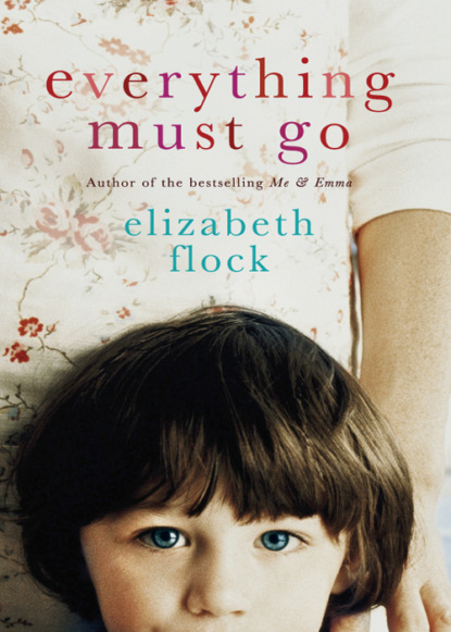 Elizabeth  Flock - Everything Must Go