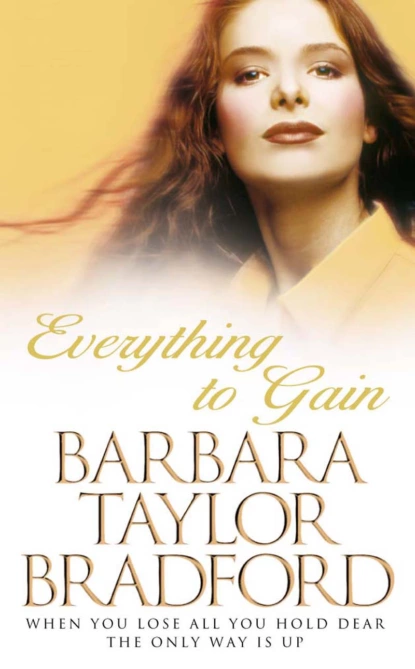 Обложка книги Everything to Gain, Barbara Taylor Bradford