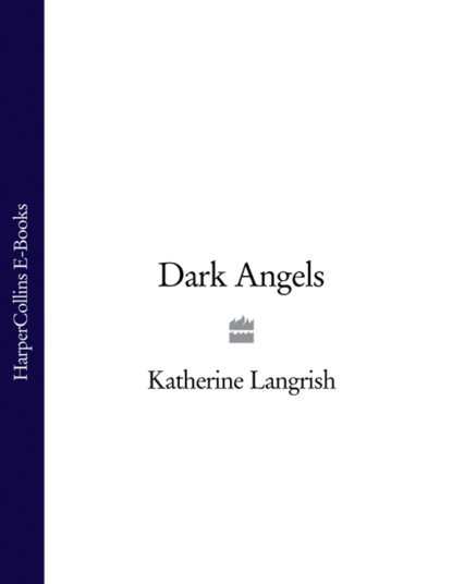 Katherine Langrish — Dark Angels