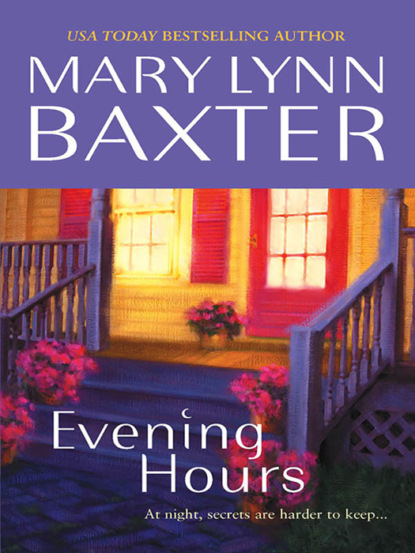 Mary Baxter Lynn - Evening Hours