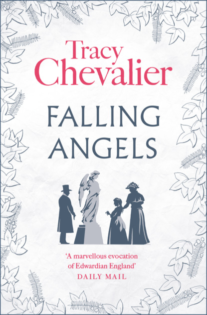 Tracy  Chevalier - Falling Angels