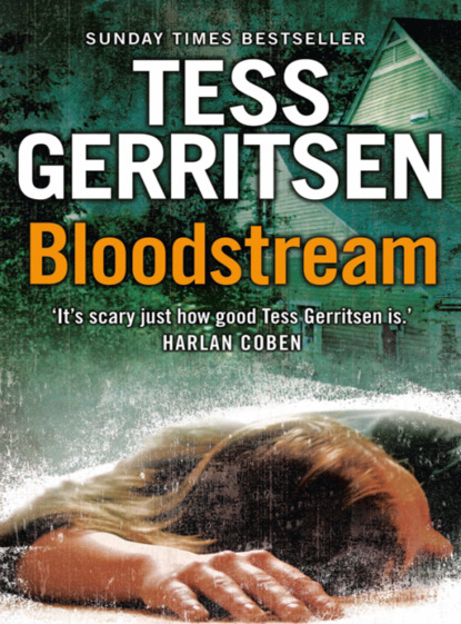 Тесс Герритсен - Bloodstream