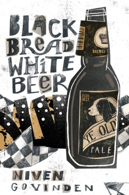 Обложка книги Black Bread White Beer, Niven  Govinden