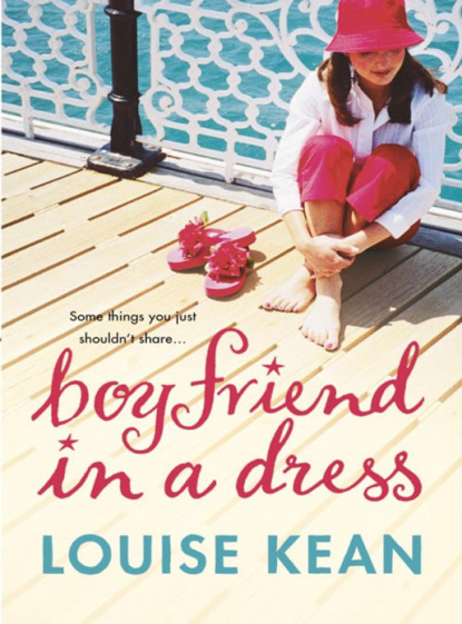 Louise  Kean - Boyfriend in a Dress