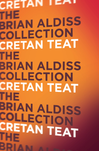 Brian  Aldiss - Cretan Teat