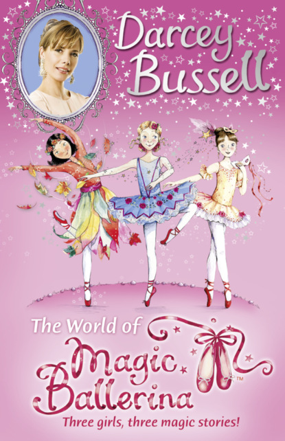 Darcey  Bussell - Darcey Bussell’s World of Magic Ballerina