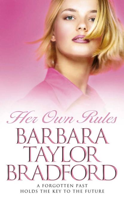 Her Own Rules (Barbara Taylor Bradford). 