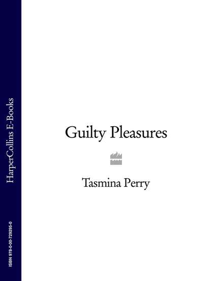 Tasmina  Perry - Guilty Pleasures