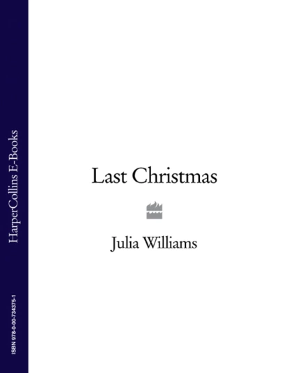 Обложка книги Last Christmas, Julia  Williams