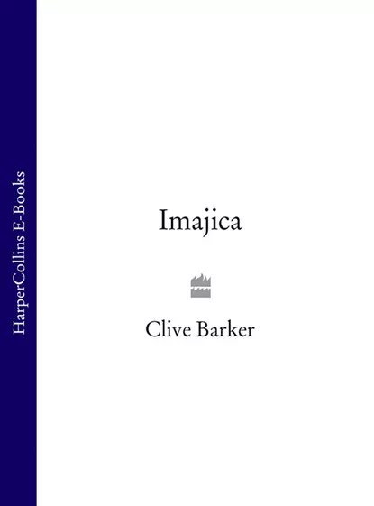 Обложка книги Imajica, Клайв Баркер