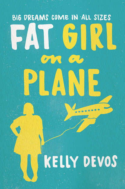 Fat Girl On A Plane - Kelly  deVos