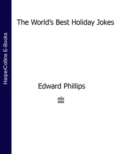 Edward  Phillips - Holiday Jokes