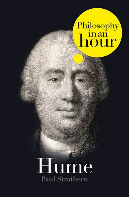 Paul  Strathern - Hume: Philosophy in an Hour