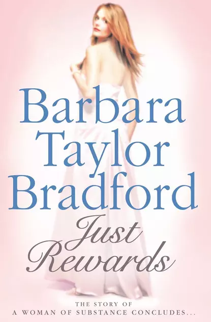 Обложка книги Just Rewards, Barbara Taylor Bradford