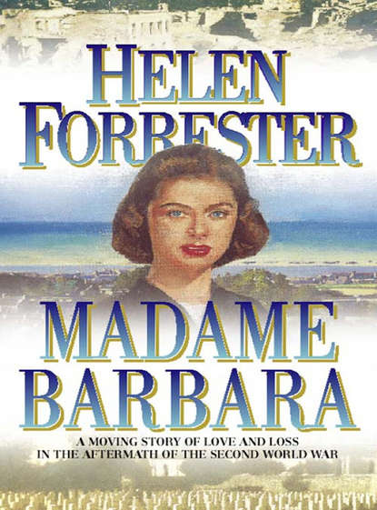 Helen Forrester - Madame Barbara