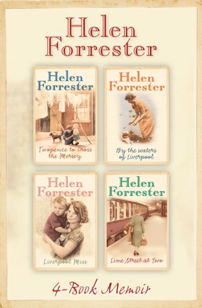 Обложка книги The Complete Helen Forrester 4-Book Memoir: Twopence to Cross the Mersey, Liverpool Miss, By the Waters of Liverpool, Lime Street at Two, Helen Forrester