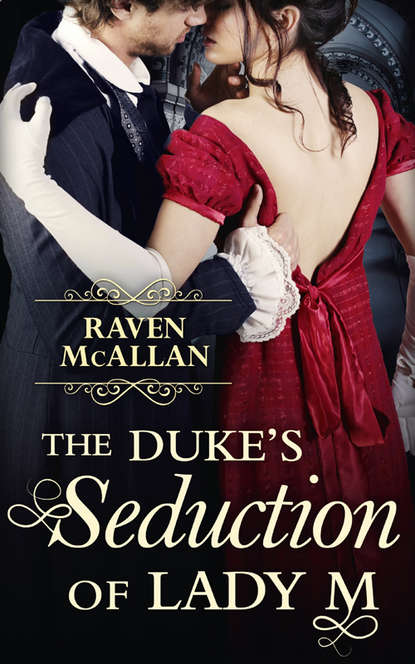 The Dukes Seduction of Lady M