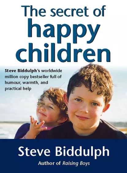 Обложка книги The Secret of Happy Children: A guide for parents, Steve  Biddulph