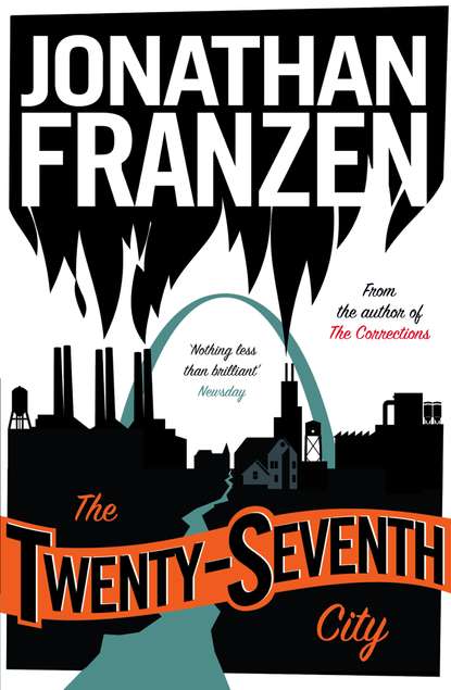 Джонатан Франзен — The Twenty-Seventh City