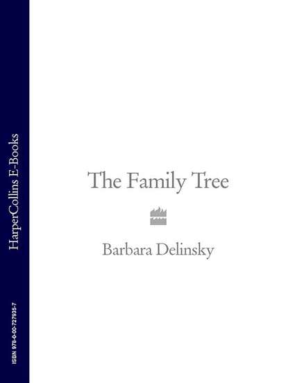 Barbara  Delinsky - The Family Tree