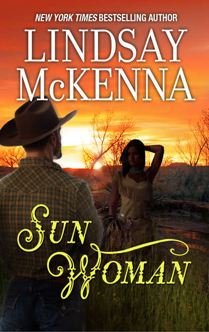 Lindsay McKenna — Sun Woman