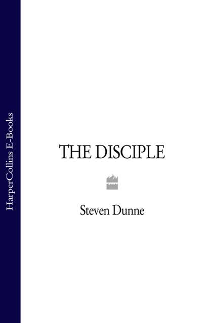 Steven Dunne — The Disciple