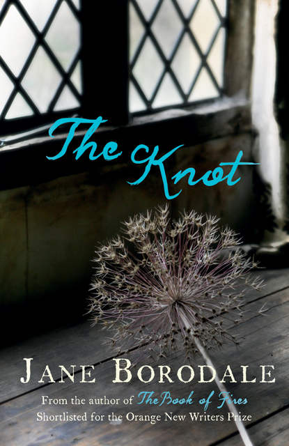 The Knot (Jane  Borodale). 