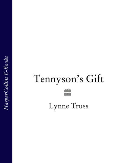 Lynne  Truss - Tennyson’s Gift