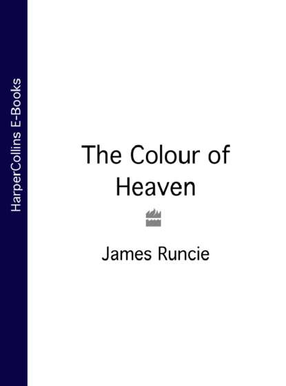James  Runcie - The Colour of Heaven