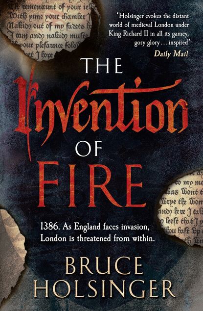 Bruce  Holsinger - The Invention of Fire