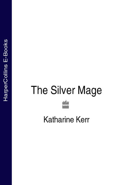 The Silver Mage (Katharine  Kerr). 