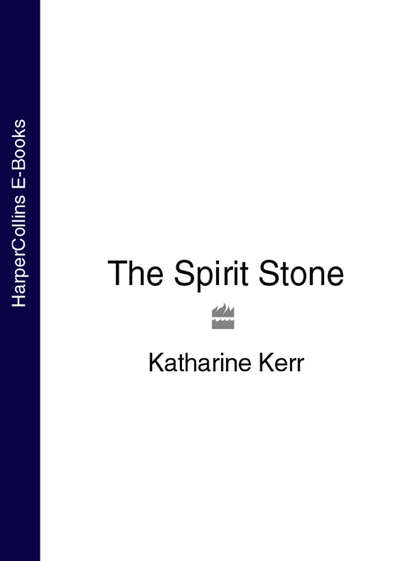 Katharine  Kerr - The Spirit Stone