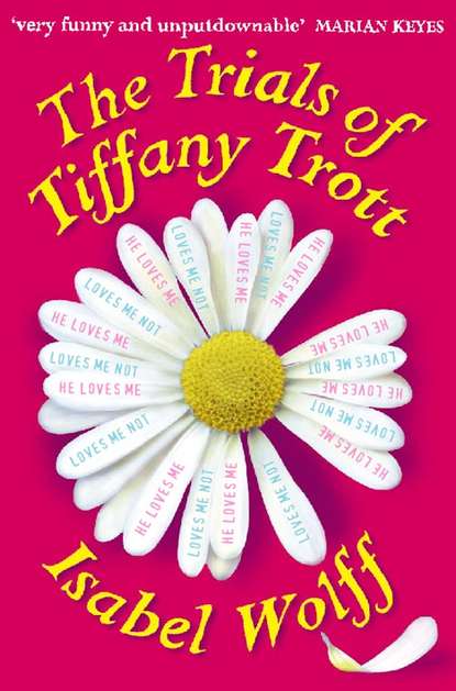 Isabel  Wolff - The Trials of Tiffany Trott