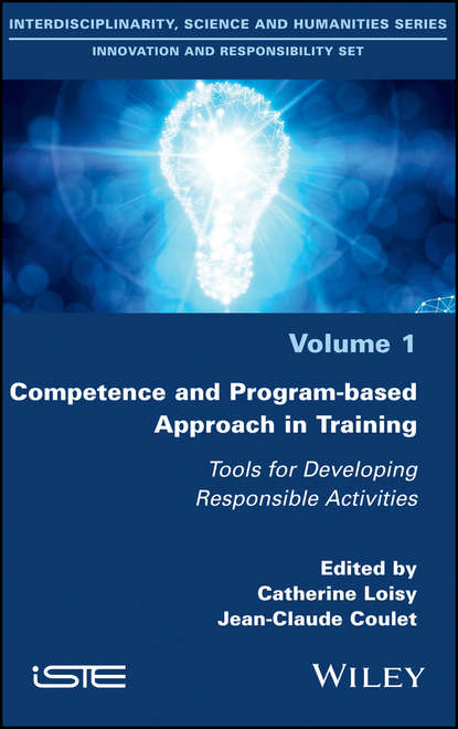 Competence and Program-based Approach in Training. Tools for Developing Responsible Activities - Catherine  Loisy