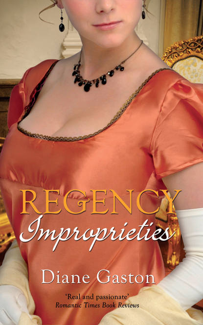 Diane  Gaston - Regency Improprieties: Innocence and Impropriety / The Vanishing Viscountess
