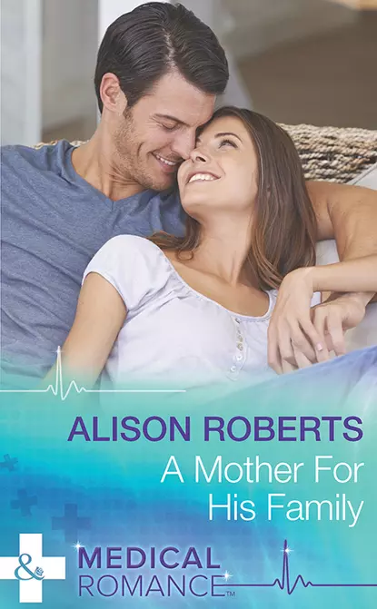 Обложка книги A Mother for His Family, Alison Roberts