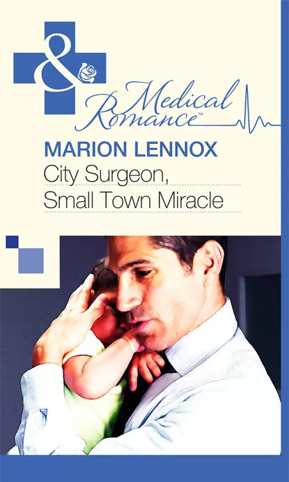 Обложка книги City Surgeon, Small Town Miracle, Marion  Lennox